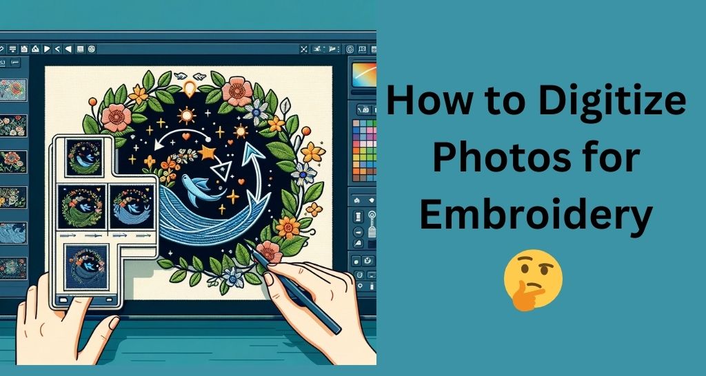 how to digitize photos for embroidery